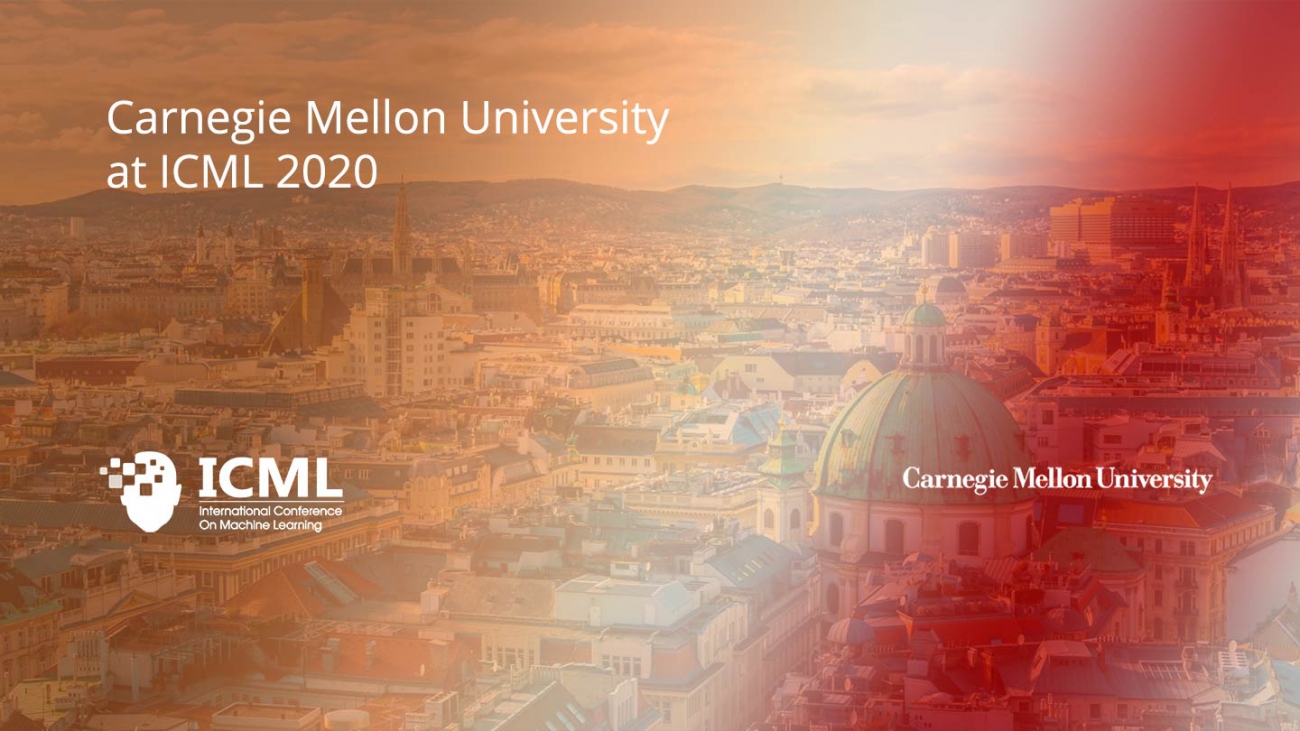 Carnegie Mellon University at ICML 2020