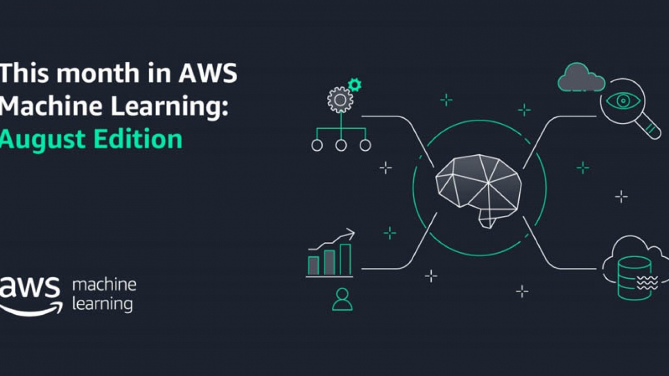 This month in AWS Machine Learning: August 2020 edition