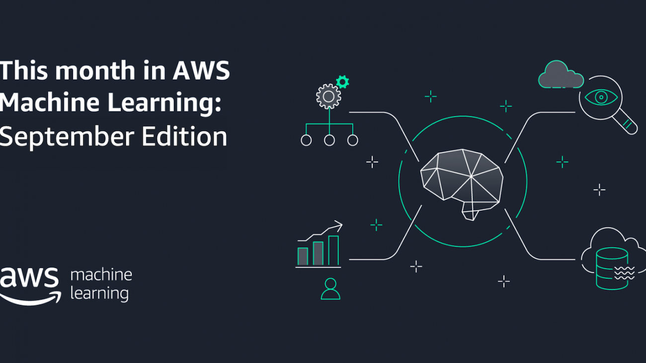 This month in AWS Machine Learning: September 2020 edition
