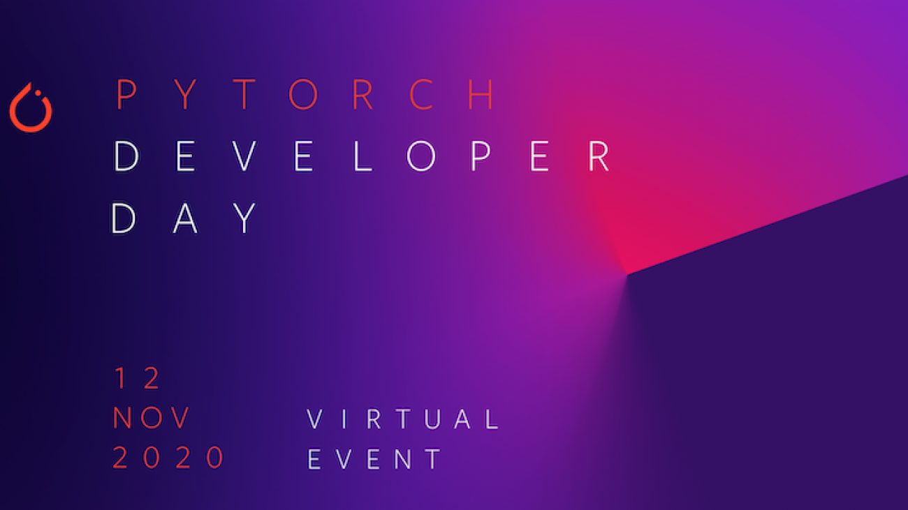 Announcing PyTorch Developer Day 2020