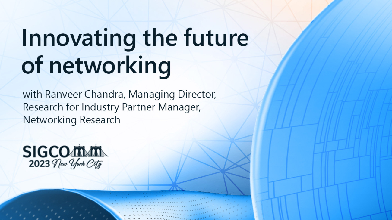 Microsoft at ACM SIGCOMM 2023: Innovating the future of networking