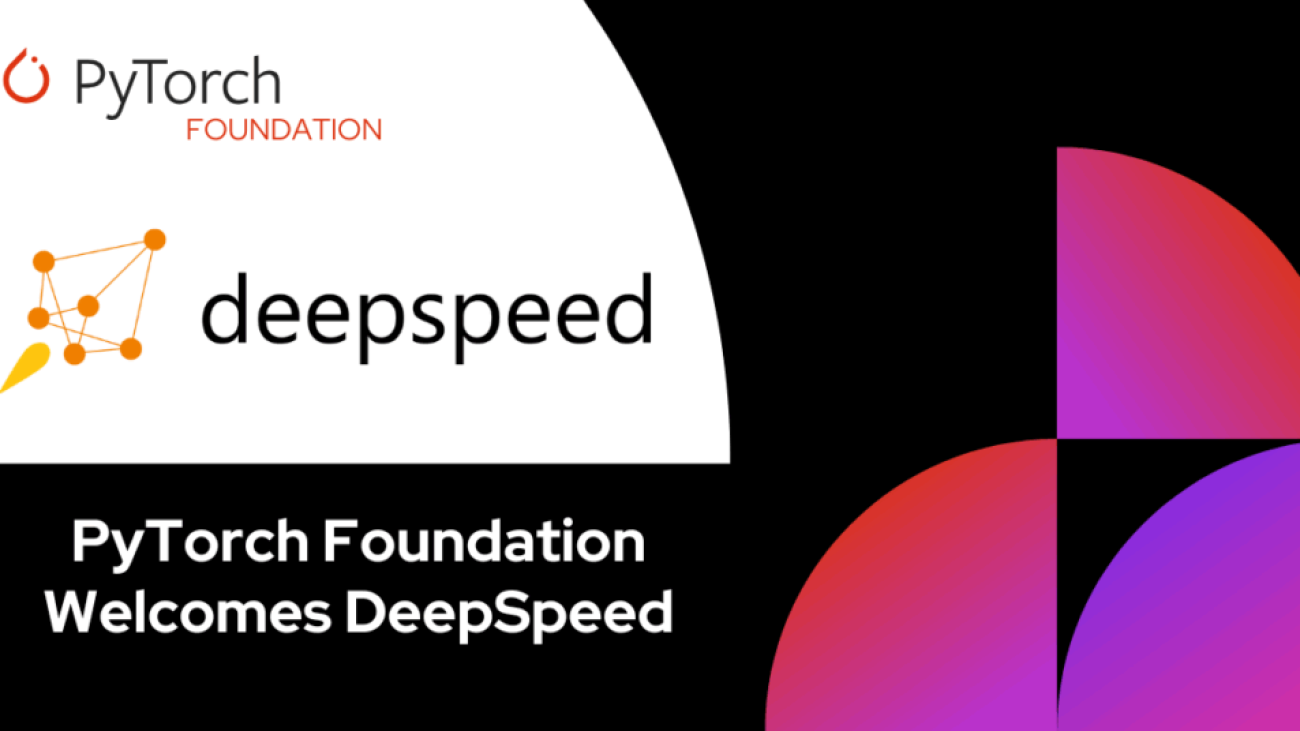PyTorch Foundation Welcomes DeepSpeed as a Hosted Project