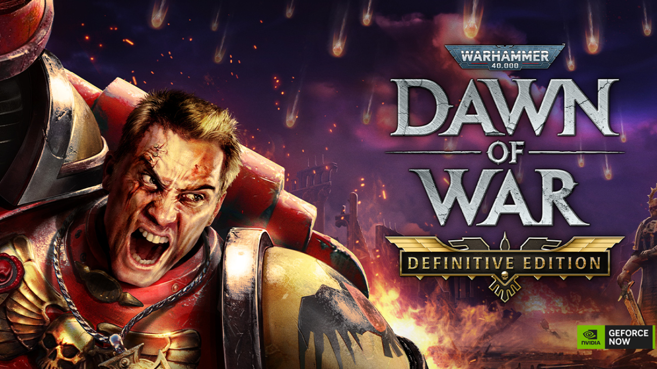 ‘Warhammer 40,000: Dawn of War – Definitive Edition’ Storms GeForce NOW at Launch
